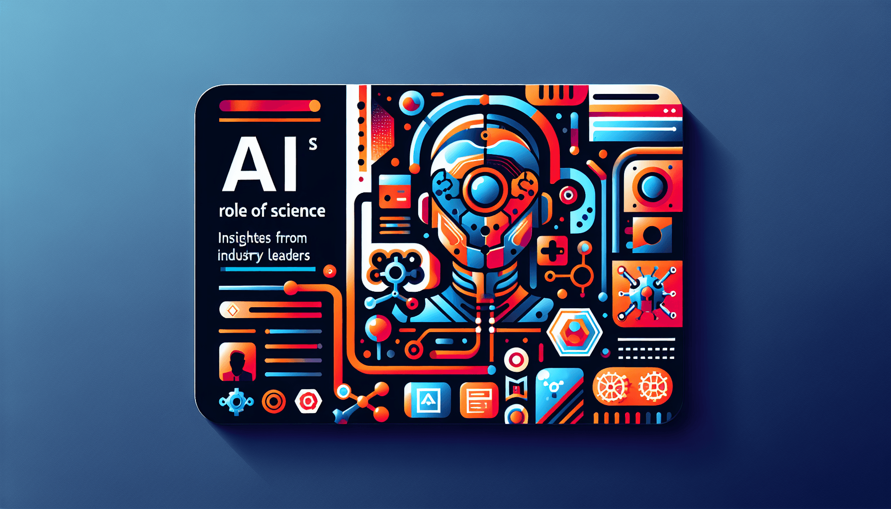 AI's Role in Science: Insights from Industry Leaders