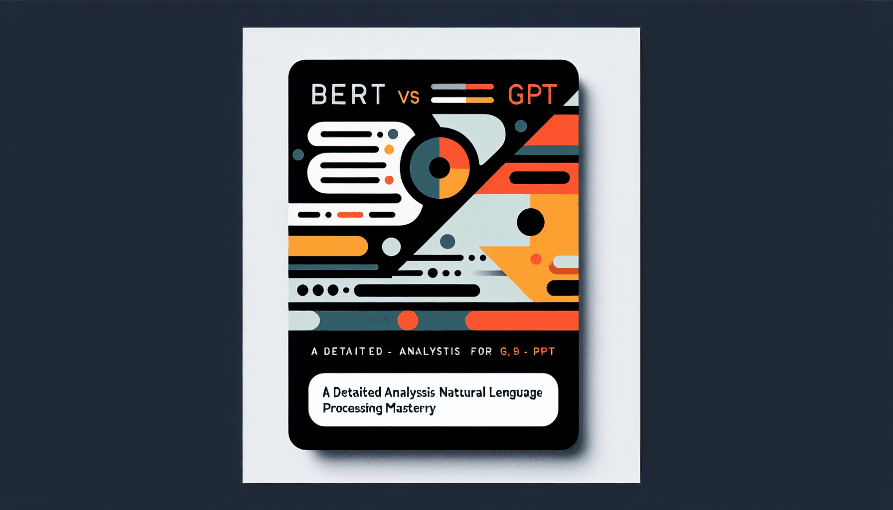 BERT vs GPT: A Detailed Analysis for NLP Mastery