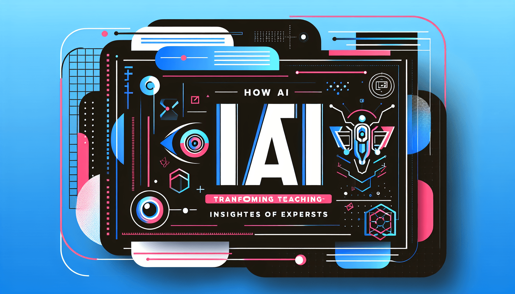 How AI is Transforming Teaching: Insights from Experts