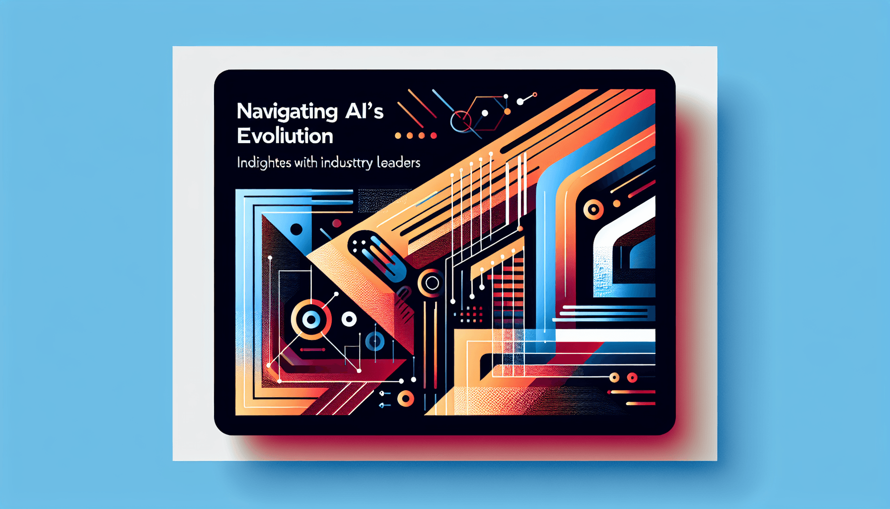 Navigating AI's Evolution: Insights from Industry Leaders