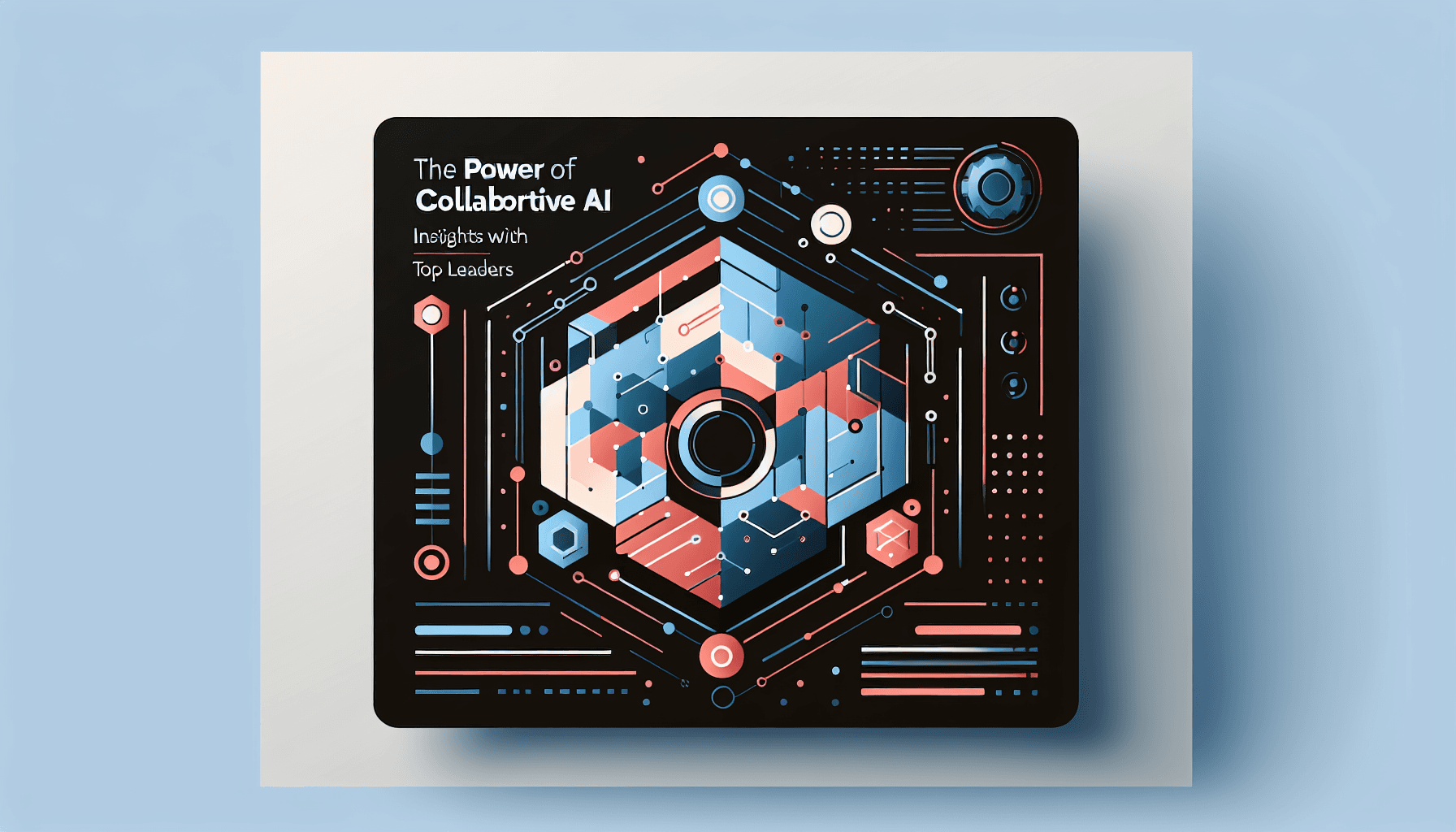 The Power of Collaborative AI: Insights from Top Leaders